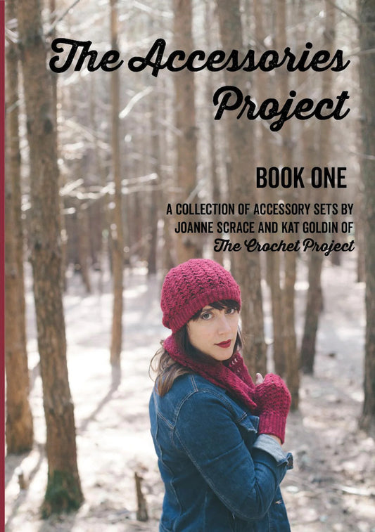 The Crochet Project: The Accessories Project Book 1 - valleywools